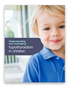 Hypothyroidism in Children Patient Brochure 1